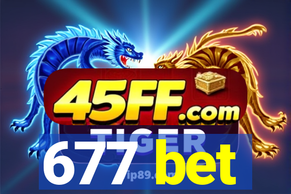 677 bet